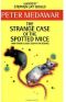 The Strange Case of the Spotted Mice and Other Classic Essays on Science