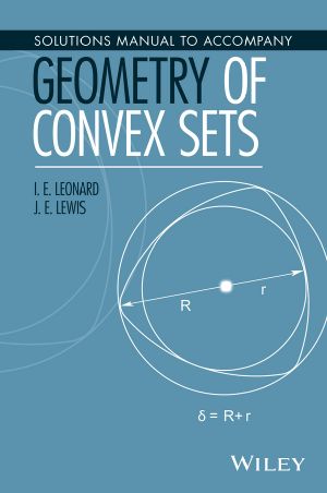 Solutions Manual to Accompany Geometry of Convex Sets, First Edition