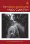 The Routledge Companion to Music Cognition