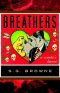 Breathers · A Zombie's Lament