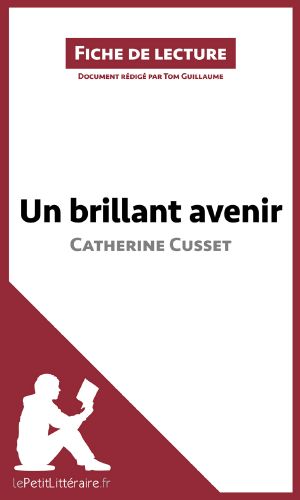 Un Brillant Avenir De Catherine Cusset
