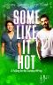 Some Like It Hot · A Falling for the Camboy MPreg (Salacious Summer Singe Book 4)