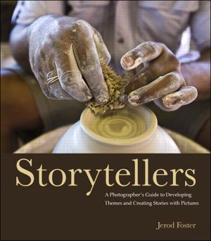 Storytellers · A Photographer’s Guide to Developing Themes and Creating Stories With Pictures (Gal Zentner's Library)