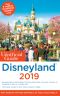 Unofficial Guide to Disneyland 2019