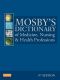 Mosby's Dictionary of Medicine, Nursing & Health Professions