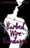 Barbed Wire Bandages
