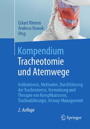 Kompendium Tracheotomie und Atemwege · 2.Auflage