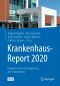 Krankenhaus-Report 2020 · Finanzierung und Vergütung am Scheideweg, Finanzierung und Vergütung am Scheideweg