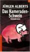 Das Kameradenschwein