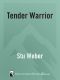 Tender Warrior