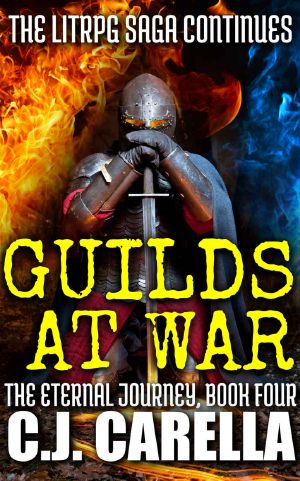 Guilds at War · The LitRPG Saga Continues (The Eternal Journey Book 4)