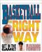 Basketball, the Right Way (Get in the Game! With Robin Roberts)