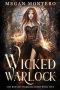 Wicked Warlock (The Royals: Warlock Court Book 5)