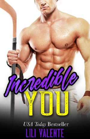 Incredible You · A Sexy Flirty Dirty Standalone