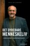 Det dyrebare menneskeliv