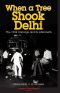 When a Tree Shook Delhi