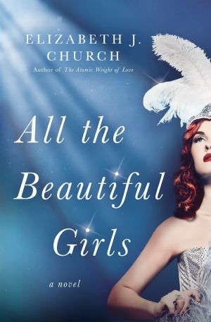 All the Beautiful Girls, A Novel