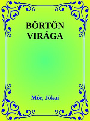 Börtön virága