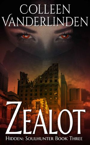 Zealot (Hidden · Soulhunter Book 3)