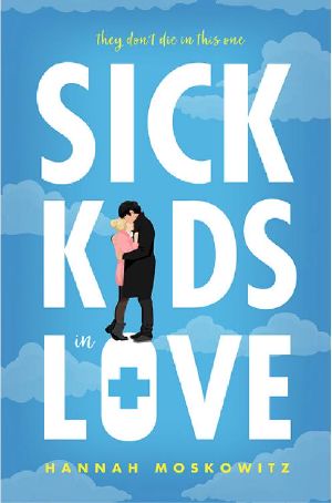 Sick Kids In Love