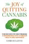 The Joy of Quitting Cannabis · Freedom From Marijuana