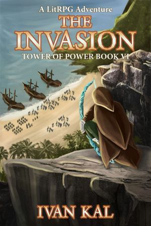 The Invasion (Tower of Power Book 6)