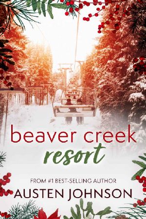 Beaver Creek Resort · an Enemies-To-Lovers Christmas Romcom (Romancing the Holidays)