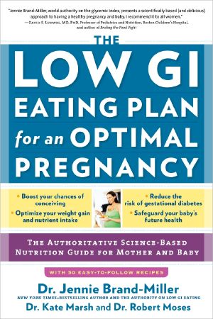 The Low GI Eating Plan for an Optimal Pregnancy