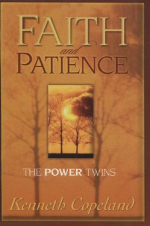 Faith and Patience · the Power Twins