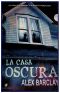 La Casa Oscura