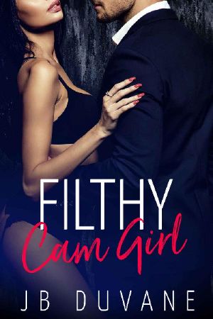 Filthy Cam Girl · A Captive Virgin Romance
