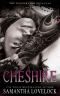 Cheshire (The Wonderland Novellas Book 1)