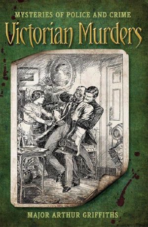 Mysteries of Police & Crime · Victorian Murders