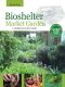 Bioshelter Market Garden · A Permaculture Farm