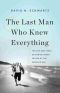 The Last Man Who Knew Everything