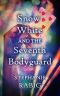 Snow White and the Seventh Bodyguard