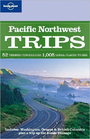 Pacific Northwest Trips · 1st Edition