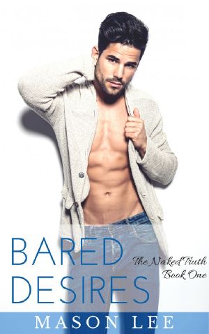 Bared Desires · The Naked Truth - Book One