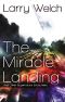 The Miracle Landing · and Other Supernatural Encounters