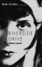 Riverside Drive · Border City Blues