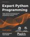 Expert Python Programming, Fourth Edition