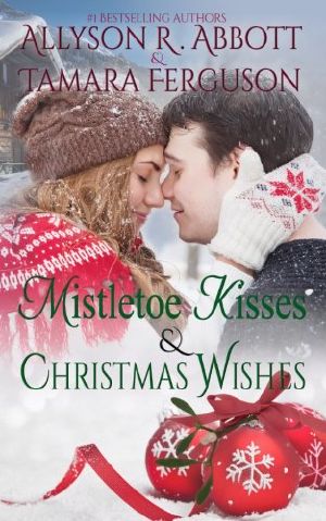 Mistletoe Kisses & Christmas Wishes