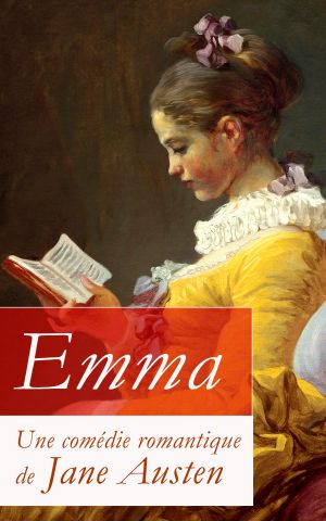 Emma--Une comédie romantique de Jane Austen