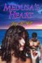 Medusa's Heart · A Contemporary Paranormal Erotic Romance Novel