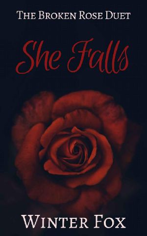 She Falls · A Dark Paranormal Romance (Broken Rose Duet Book 1)