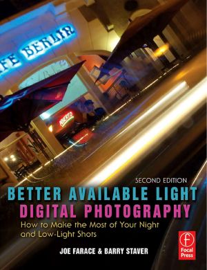 Better Available Light Digital Photography · How to Make the Most of Your Night and Low-light Shots