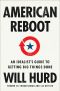 American Reboot · An Idealist's Guide to Getting Big Things Done