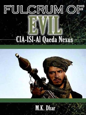 Fulcrum of Evil · CIA, ISI, Al Qaeda Nexus