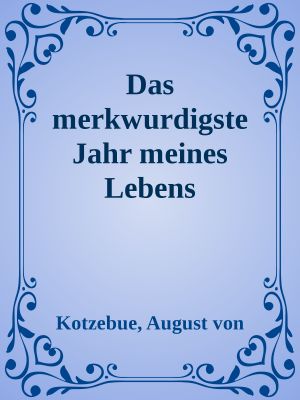 Das merkwurdigste Jahr meines Lebens