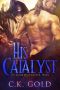 His Catalyst (M/M Fantasy Romance) (The Conqueror's Way Book 1)